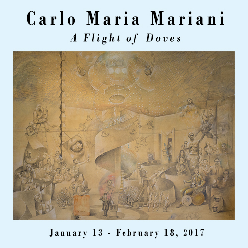 Carlo Maria Mariani. A Flight of Doves. January 13 - February 18,2017